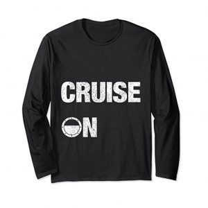 Cruise On - Official Cruise Shirt