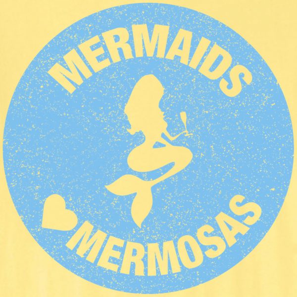 "Mermaids Love Mermosas" - Cruise Shirt